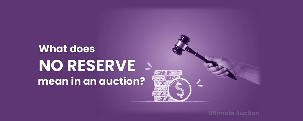 what does no reserve mean in an auction